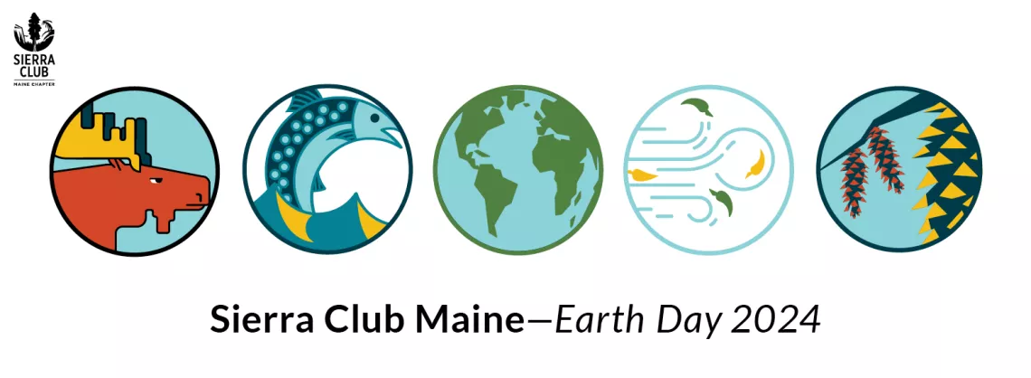 Sierra Club Maine Earth Day 2024