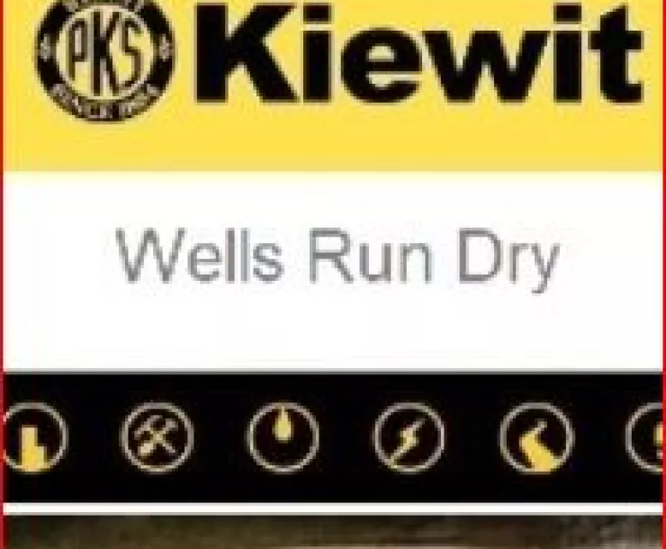 Kiewet Wells Run Dry.JPG