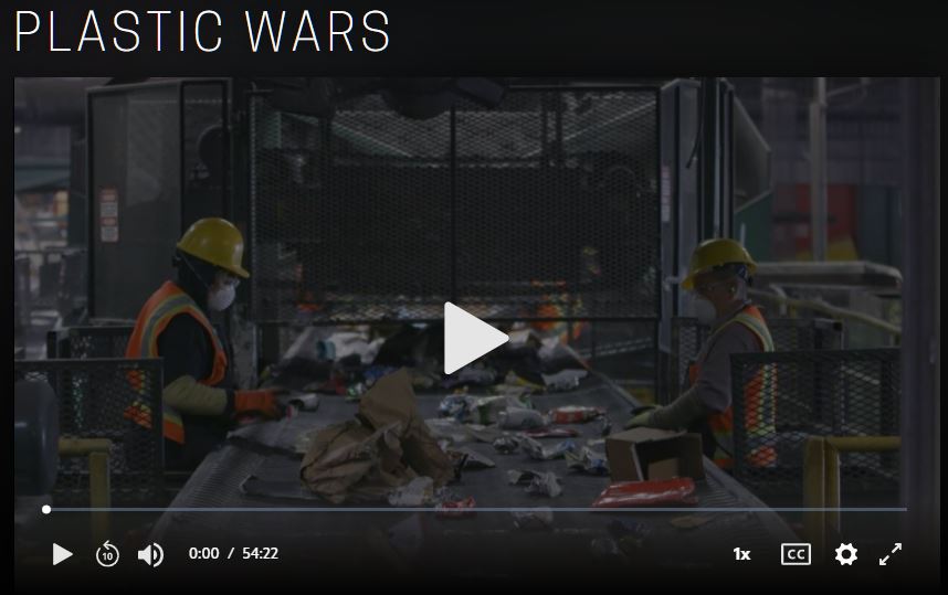 Frontline's "Plastic Wars" https://tinyurl.com/pbsPlasticWars