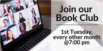 Join our Book Club, ,1st Tuesday, every other month @ 7:00 pm 