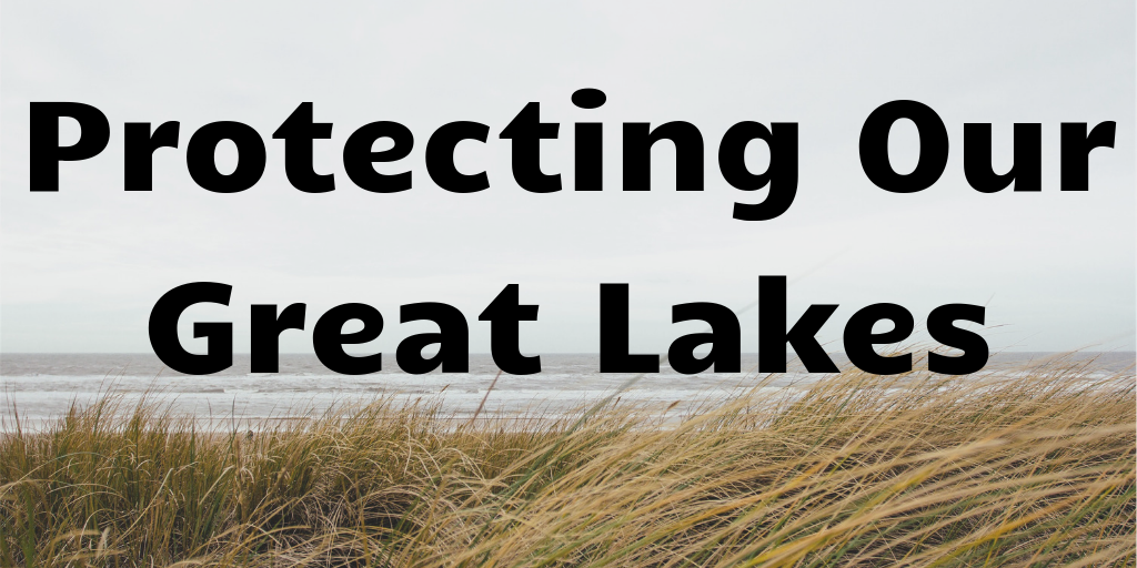 Protecting Our Great Lakes