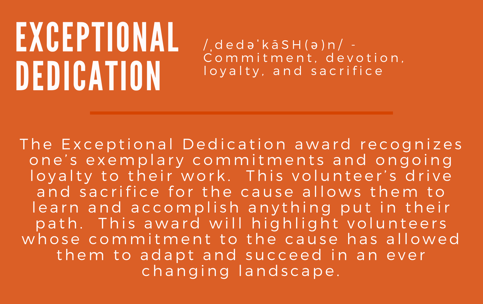 Exceptional Dedication