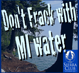 Don't Frack with MI Water!