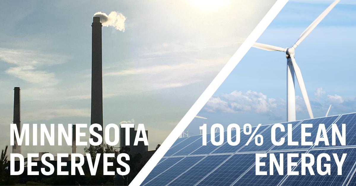 photo of smokestack and windmill with text overlay: Minnesota Deserves 100% Clean Energy