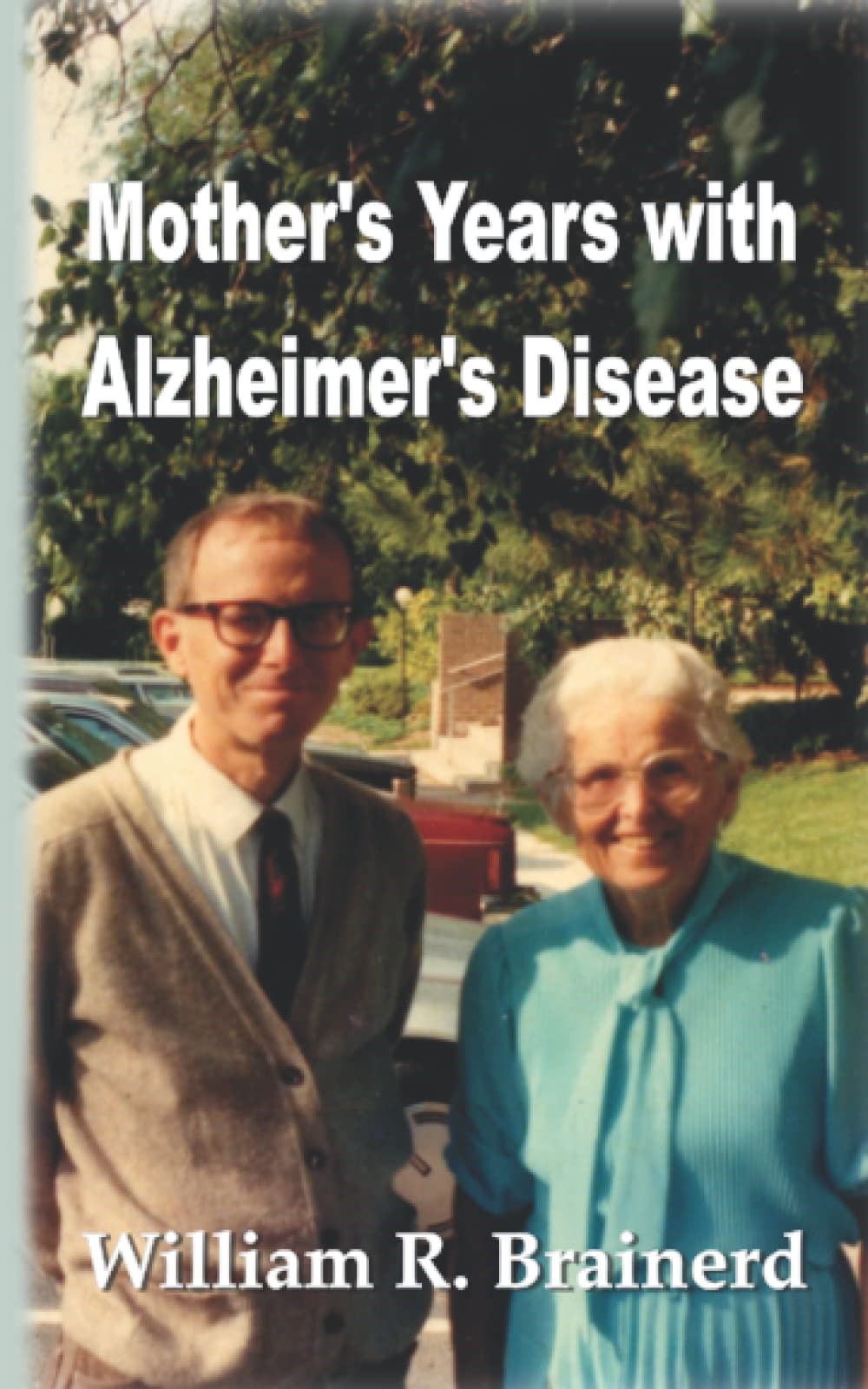 Bill and his mom