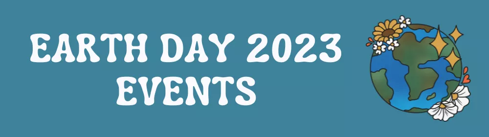 Earth Day 2023 Events