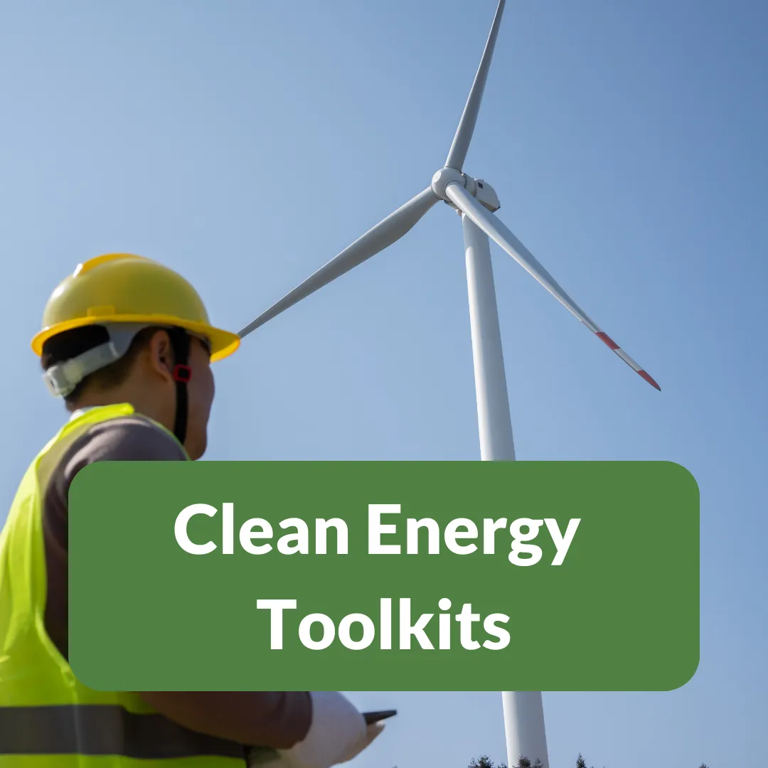 Clean Energy Toolkits text over worker by wind turbine