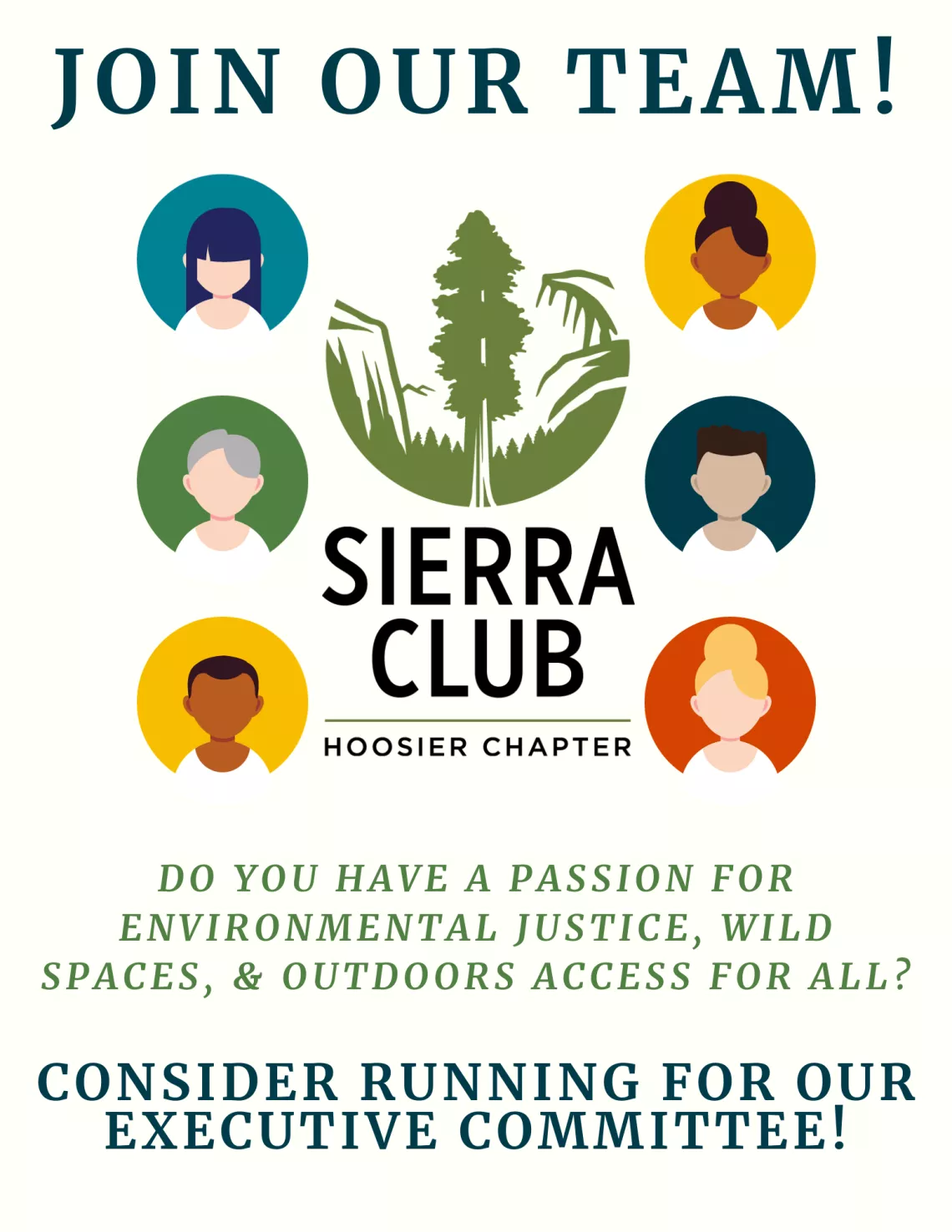 alt="An image stating Join our team! Do you have a passion for environmental justice, wild spaces, & outdoors access for all? Consider running for our executive committee!"