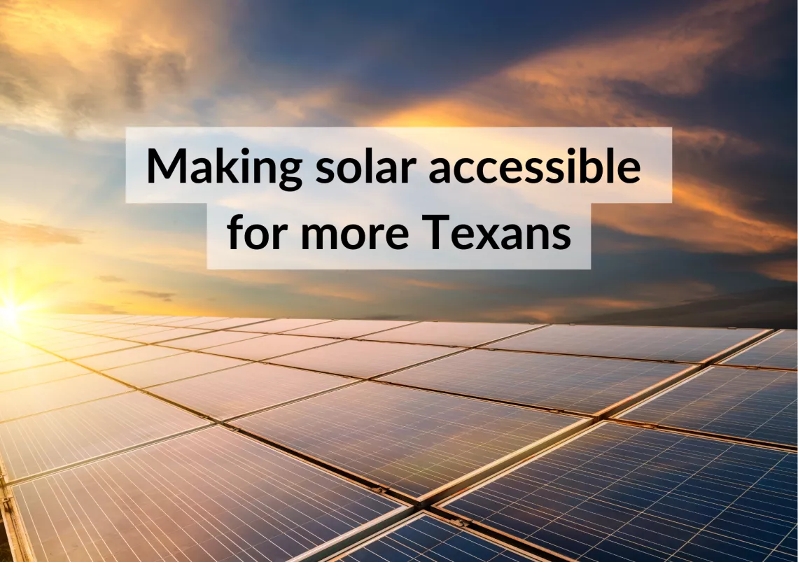 The sun rises over a rooftop covered in solar panels. A few clouds float through the blue sky overhead. Text: Making solar accessible for more Texans