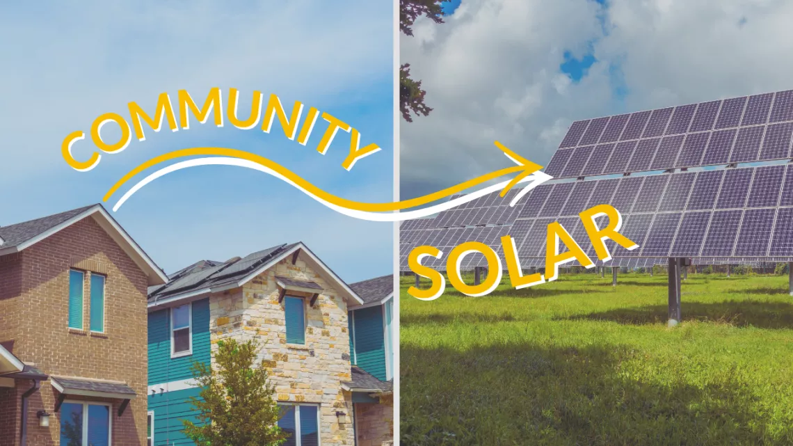 image of homes on left and solar panels on right with words Community Solar in middle with arrow