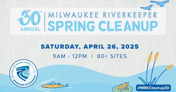 Milwaukee Riverkeeper Spring Cleanup April 26 