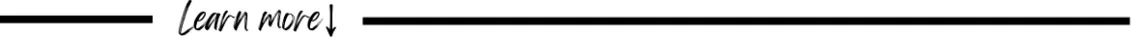 A long black line dividing the page with the text "learn more" and a down arrow pointing to the text below.
