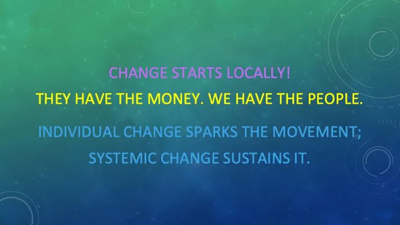 Motivational text, "Change starts locally!"