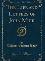 The Life and Letters of John Muir