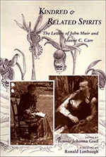Kindred and Related Spirits: The Letters of John Muir and Jeanne C. Carr