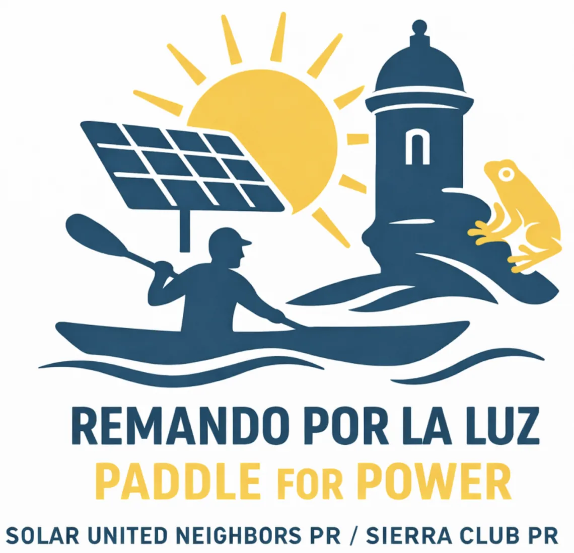 Illustrated campaign logo on a light gray background showing a kayaker paddling on waves beside a solar panel, a bright sun, El Morro-style lighthouse, and a yellow coquí frog. Blue and yellow color palette. Text reads: “REMANDO POR LA LUZ,” “PADDLE FOR POWER,” and “SOLAR UNITED NEIGHBORS PR / SIERRA CLUB PR.”