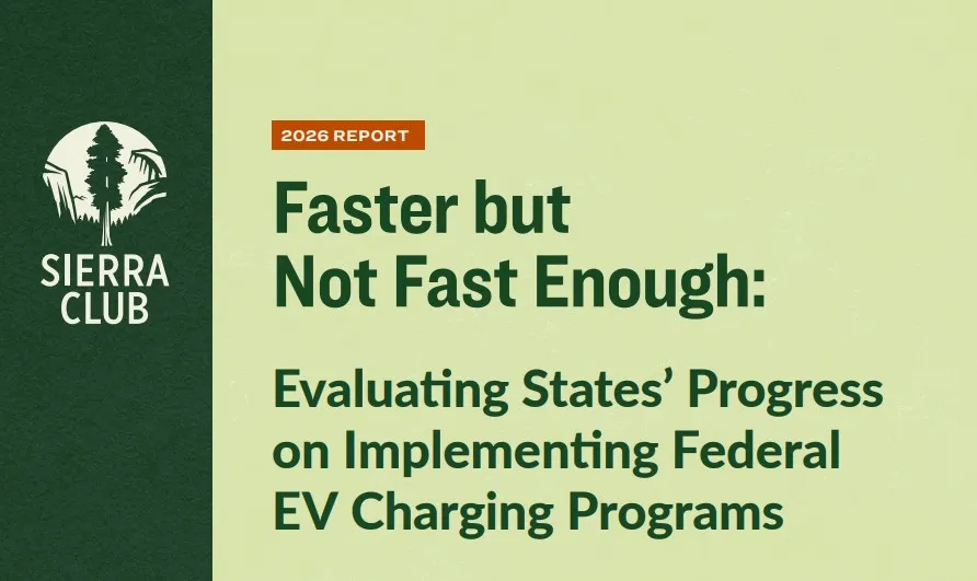 Dark green text on light green background reads "faster but not fast enough: evaluating states' progress on implementing federal ev charging programs"