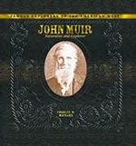 John Muir: Naturalist and Explorer