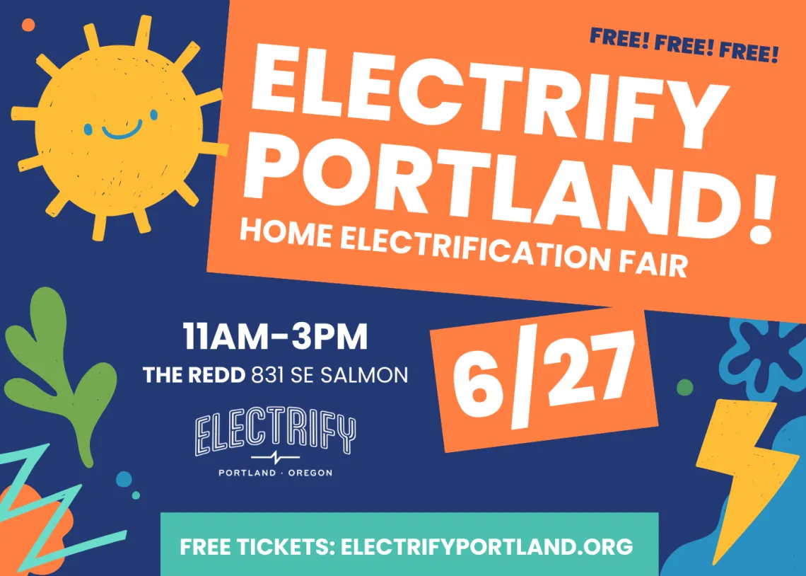 A graphic flyer for the June 27, 2026 Home Electrification Fair in Portland