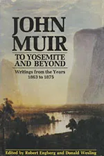 John Muir: To Yosemite and Beyond