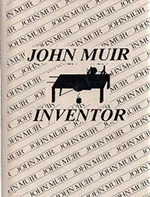 John Muir, Inventor