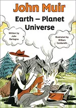 John Muir: Earth-Planet, Universe