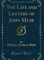 The Life and Letters of John Muir