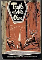 Trails of His Own: The Story of John Muir & His Fight to Save our National Parks