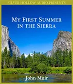 My First Summer in the Sierra