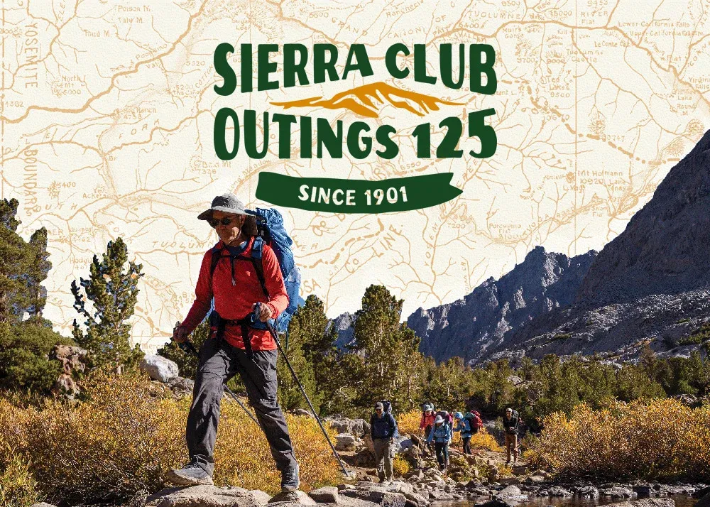 125 Years of Sierra Club Outings