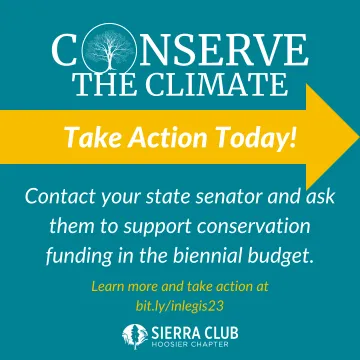 Graphic says "Conserve the Climate, Take Action Today! Contact your state senator and ask them to support conservation funding in the biennial budget."