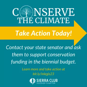 Graphic says "Conserve the Climate, Take Action Today! Contact your state senator and ask them to support conservation funding in the biennial budget."