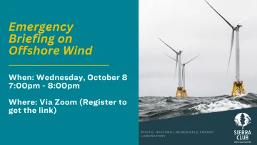 image of offshore wind turbines in the ocean with text next to it reading "Emergency Briefing on Offshore Wind" October 8 from 7pm to 8pm, register to get the zoom link.