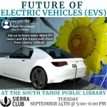 September 24th Future of EV event at 5pm at the South Tahoe Public Library. 