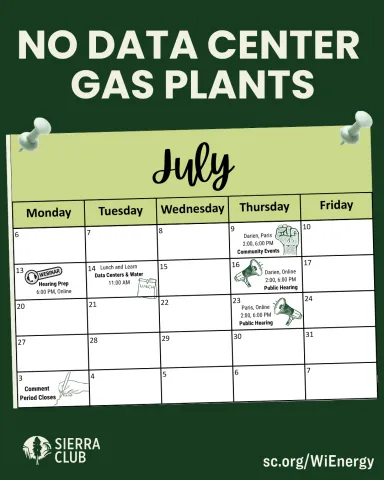 No data center gas plants and July calendar with public hearings on it on a green background