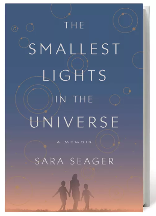 The Smallest Lights in the Universe: A Memoir
