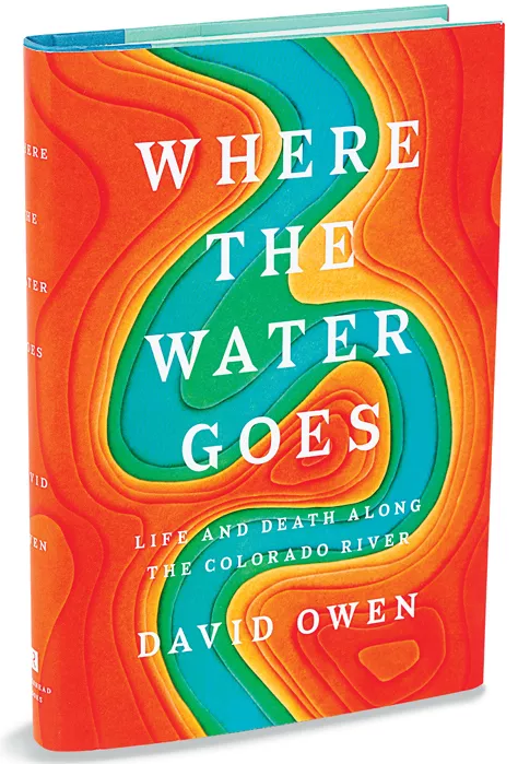 Where the Water Goes: Life and Death Along the Colorado River
