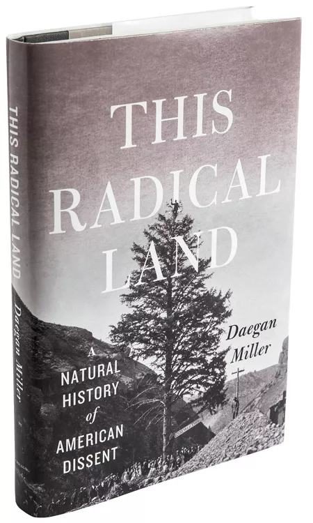 This Radical Land: A Natural History of American Dissent
