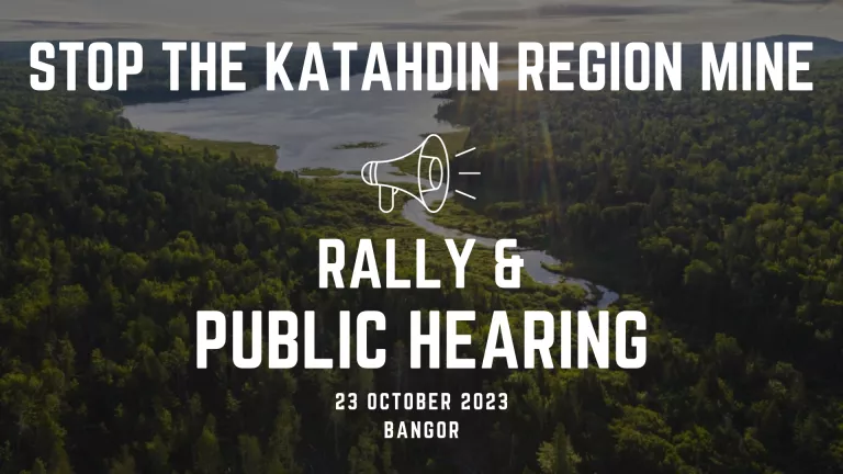 Stop the Katahdin Region Mine
