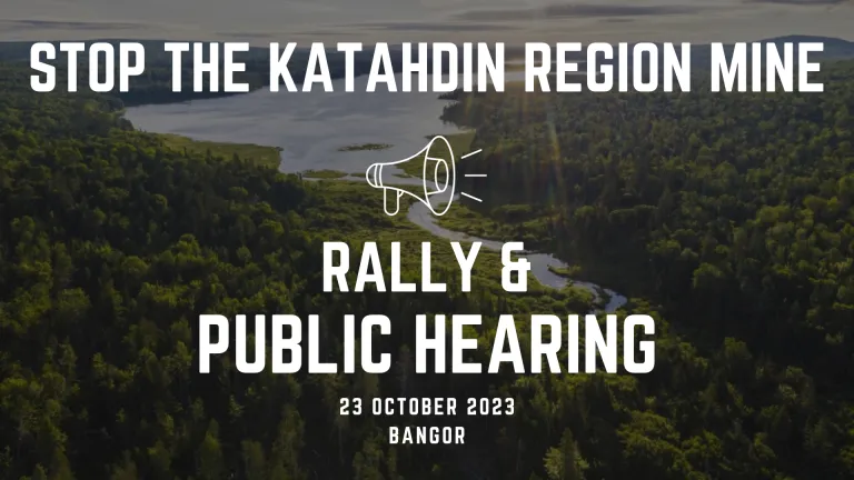 Stop the Katahdin Region Mine