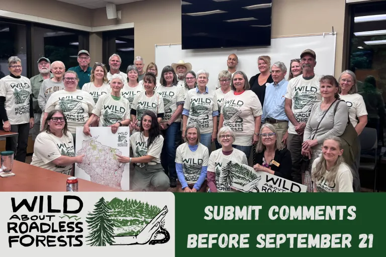 Roadless rule comments due September 21, photo of 20 or so people in "Wild about Roadless Rule" shirts
