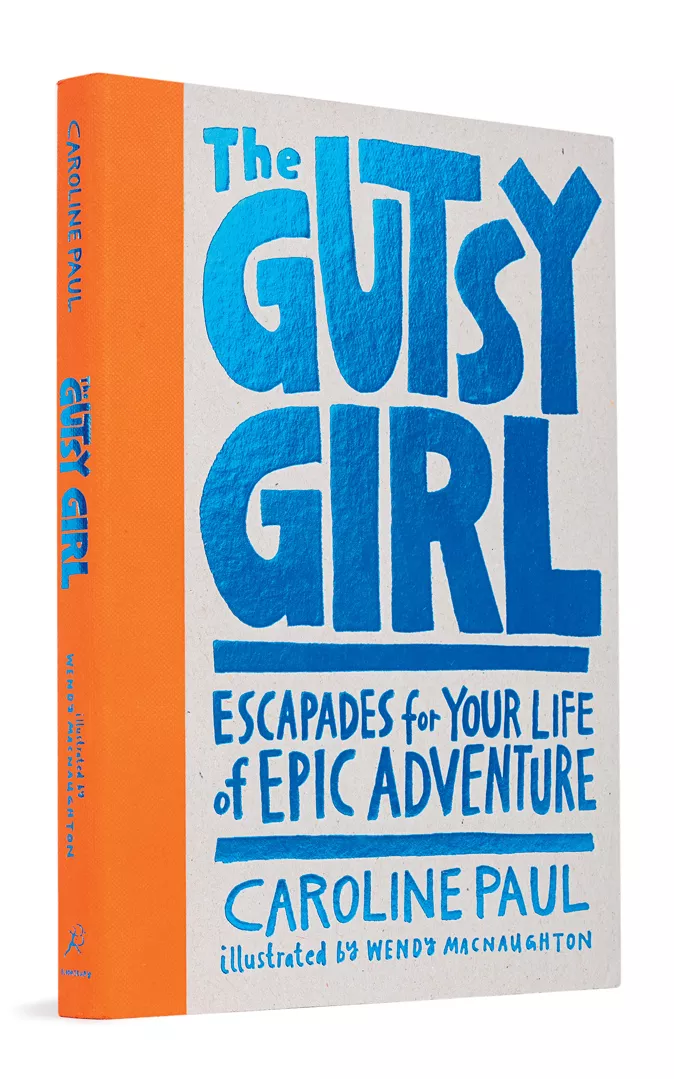 The girl in your life might start reading this book in her bedroom, but don't be surprised if she finishes it atop a mountain.