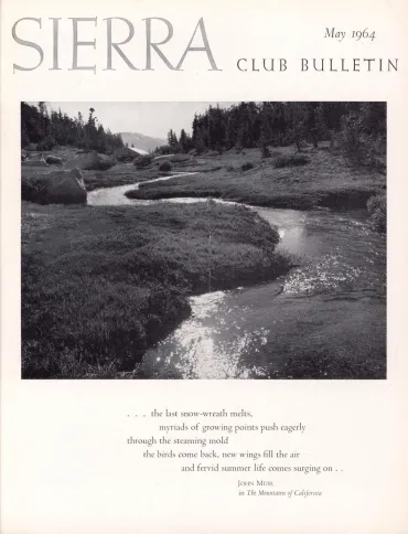 Sierra Club Bulletin May 1964