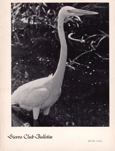 Sierra Club Bulletin June 1968