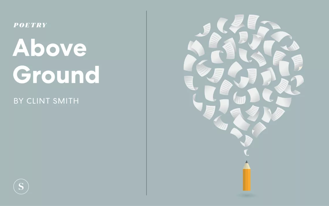 Above Ground a poem by Clint Smith