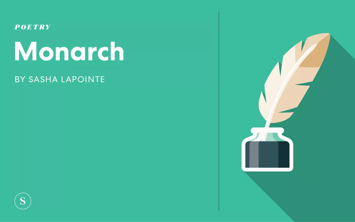 Monarch a poem by Sasha LaPointe
