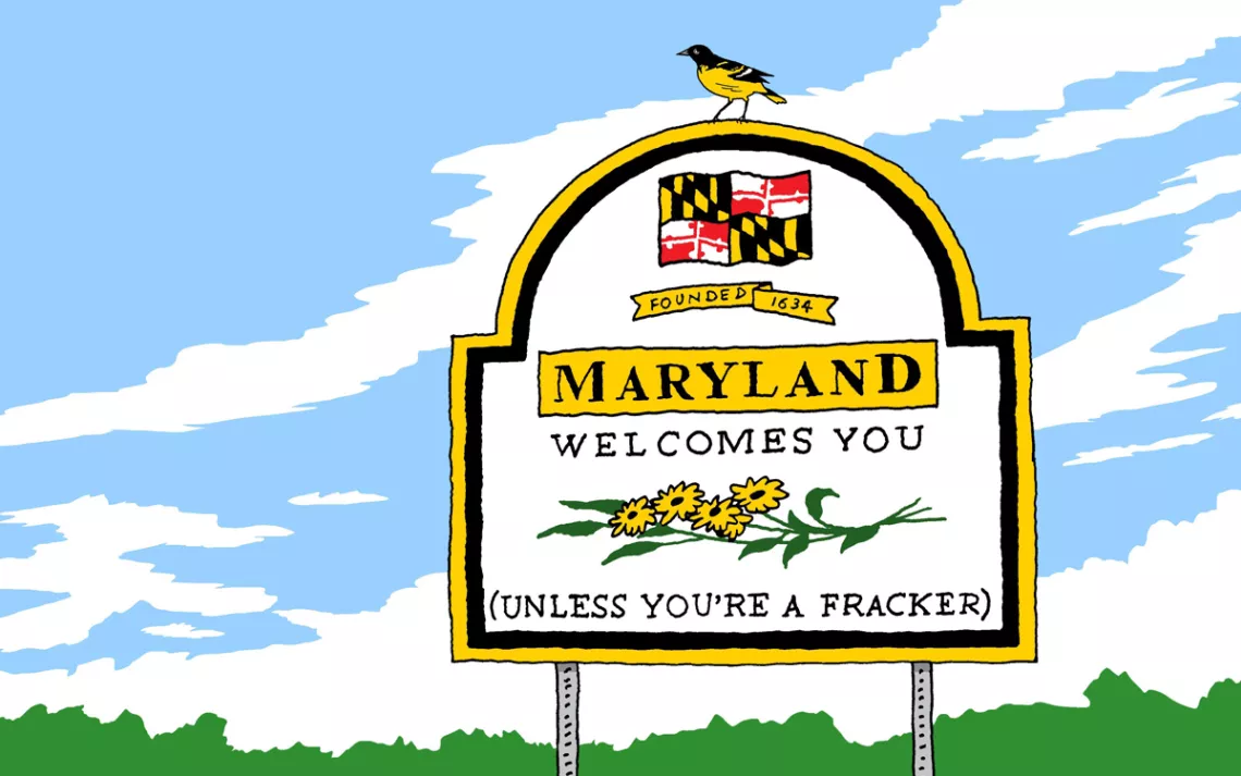 Sign that says Maryland Welcomes You (Unless You're a Fracker)