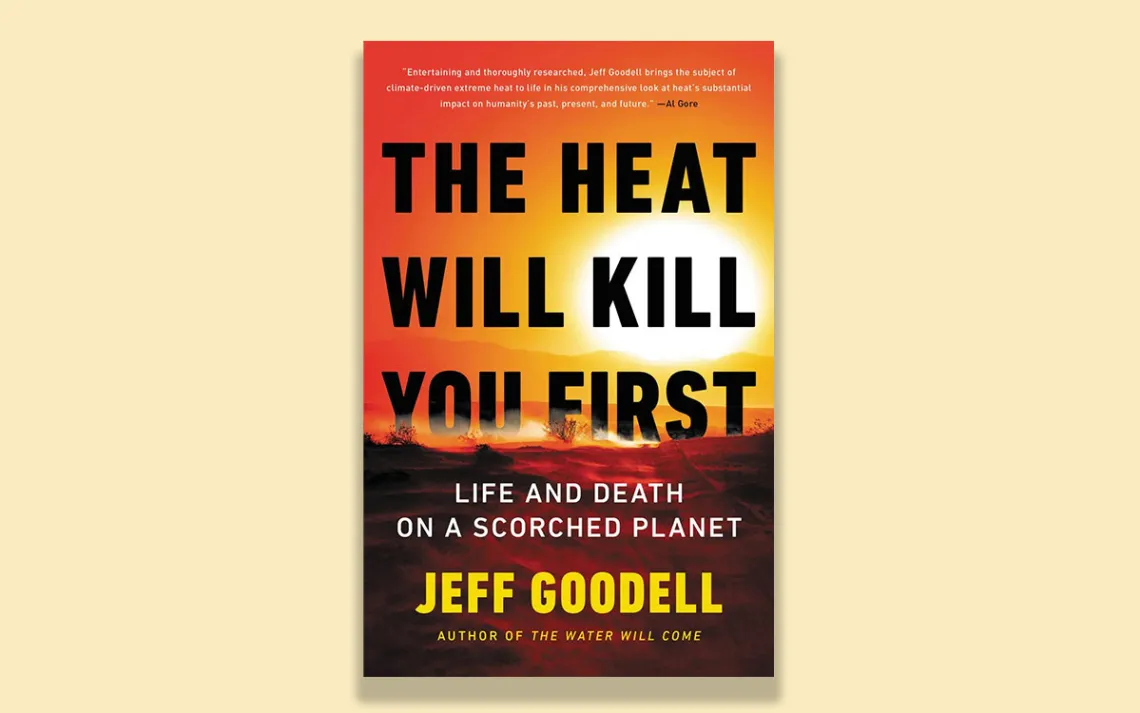 The Heat Will Kill You First