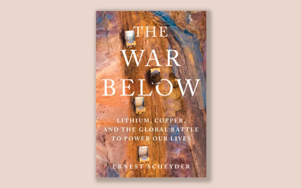 The War Below: Lithium, Copper, and the Global Battle to Power Our Lives