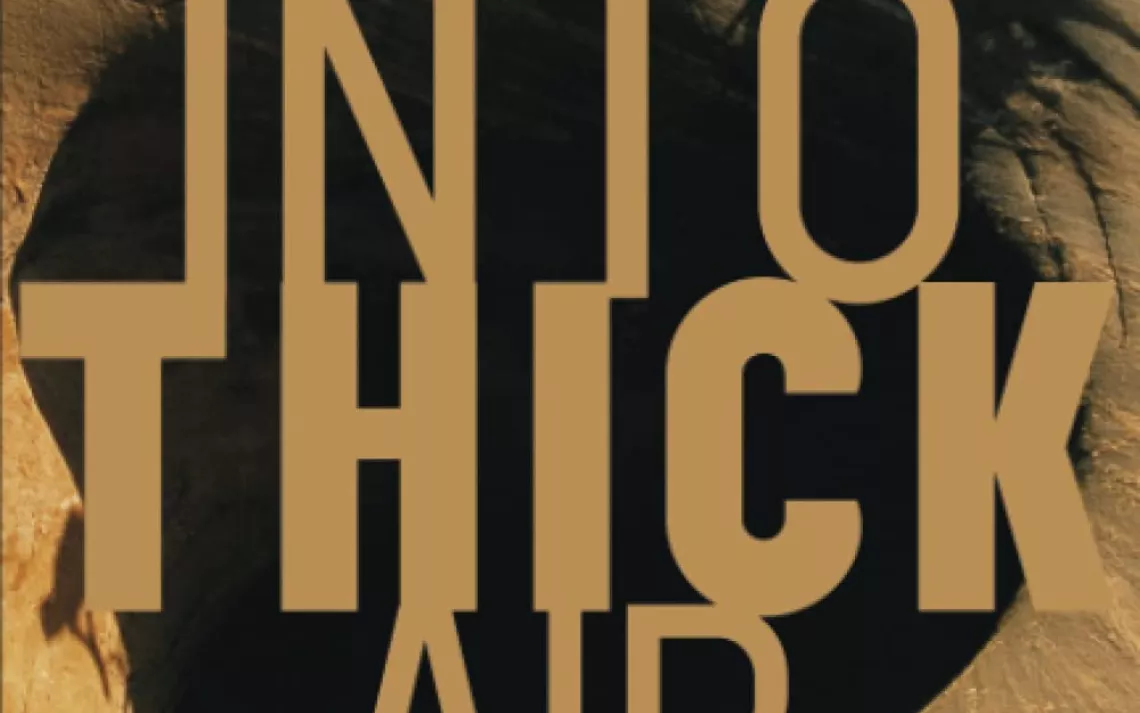 Into Thick Air